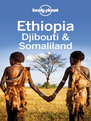 cover image of Ethiopia, Djibouti & Somaliland Travel Guide